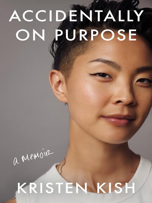 Title details for Accidentally on Purpose by Kristen Kish - Wait list